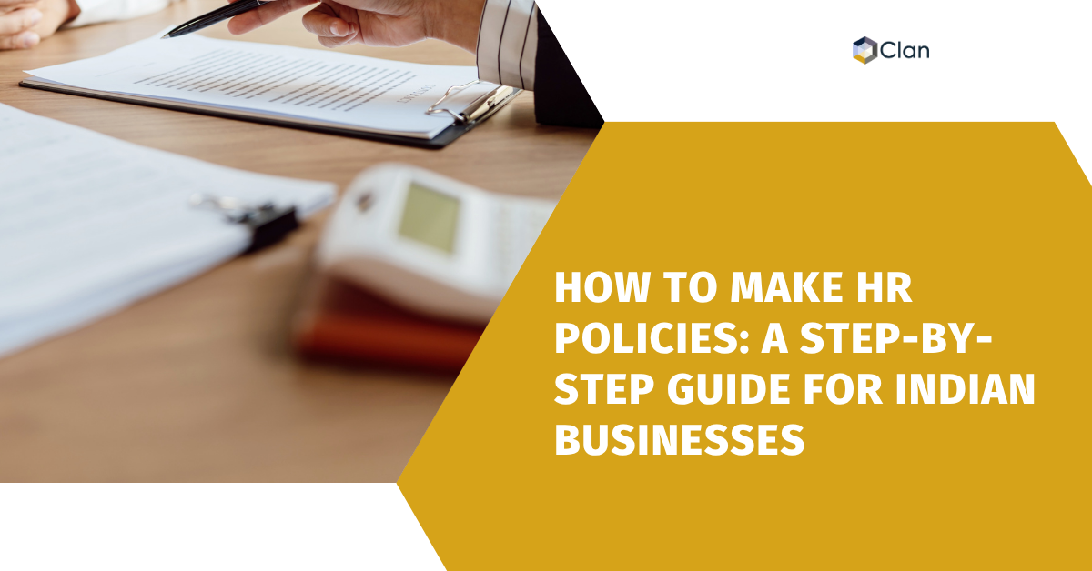 How to Make HR Policies: A Step-by-Step Guide for Indian Businesses