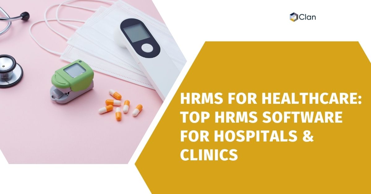 HRMS for Healthcare: Top HRMS Software for Hospitals & Clinics